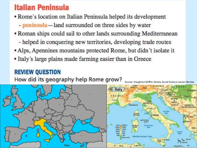 How did geography help the romans conquered italy