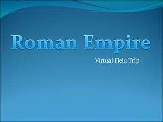 Virtual Field Trip 