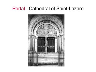 Portal Cathedral of Saint-Lazare
 