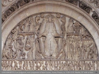 20
GISLEBERTUS, Last Judgment, west tympanum of Saint-Lazare, Autun, France, ca. 1120–1135. Marble, 21’ wide at base.
 