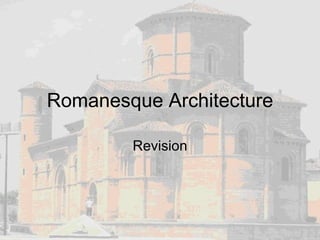 Romanesque Architecture Revision 