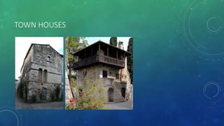 TOWN HOUSES
 