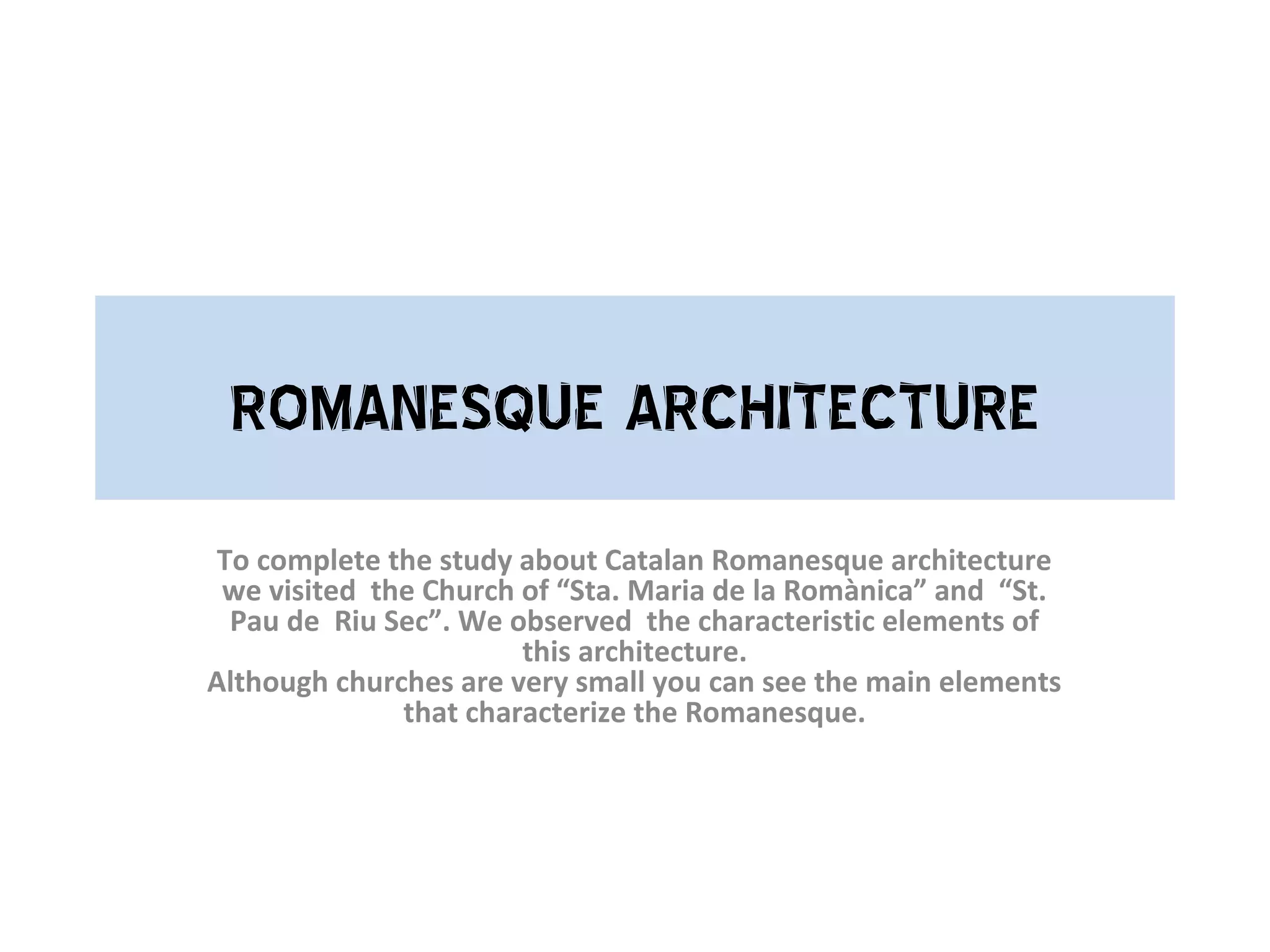 Romanesque architecture.excursion | PPT 