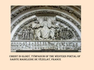 Christ in glory, tympanum of the western portal of  sainte madeleine de vézelay, france 