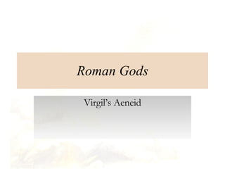 Roman Gods Virgil’s Aeneid 