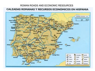 ROMAN ROADS AND ECONOMIC RESOURCES
 