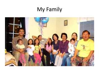 My Family
 