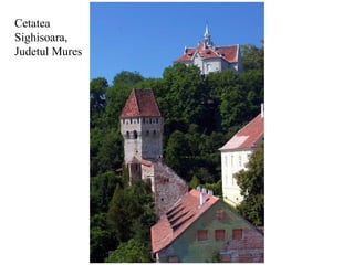 Cetatea  Sighisoara, Judetul Mures 