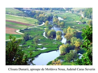 Clisura Dunarii, aproape de Moldova Noua, Judetul Caras Severin 