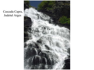 Cascada Capra, Judetul Arges 