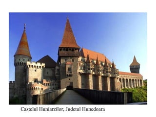 Castelul Huniarzilor, Judetul Hunedoara 