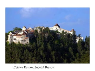 Cetatea Rasnov, Judetul Brasov 