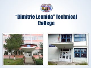 “Dimitrie Leonida” Technical
College
 