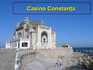 Casino ConstanţaCasino Constanţa
 