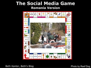 Photo by Reef Dog The Social Media Game Romania Version Beth Kanter, Beth’s Blog 