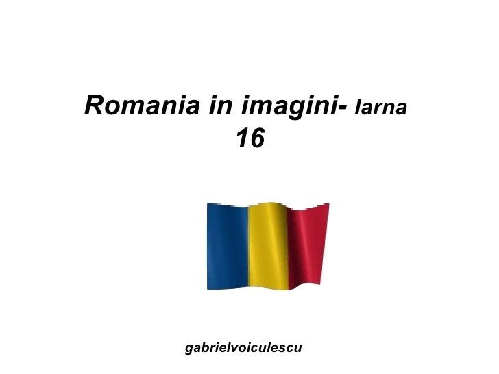 Romania In Imagini 16