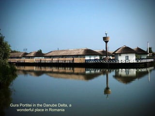 Gura Portitei in the Danube Delta, a wonderful place in Romania 