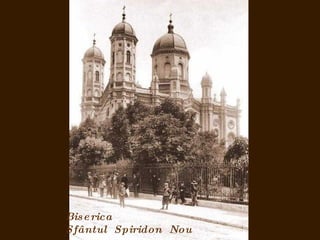 Bis e rica
Sfântul Spiridon Nou
 