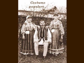 Cos tume
populare ,
        Ne amț
 