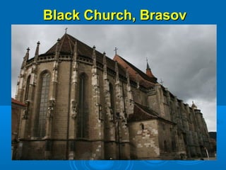 Black Church, BrasovBlack Church, Brasov
 
