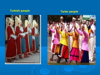 Tartar peopleTurkish people
 