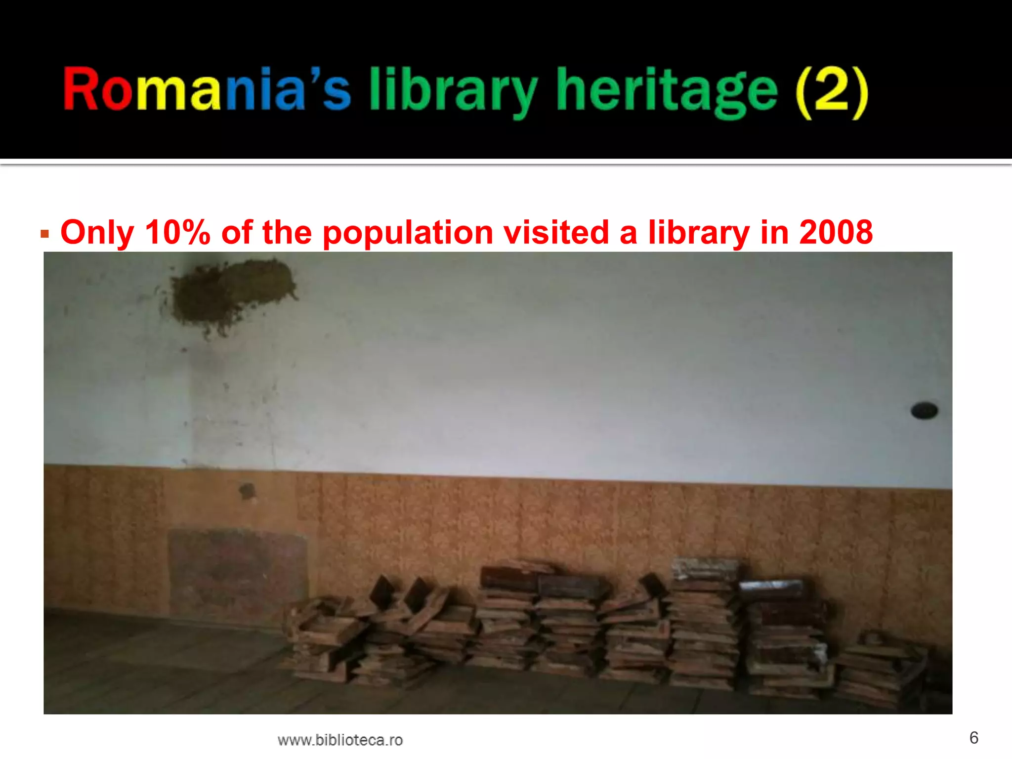 
Only 10% of the population visited a library in 2008
6