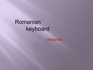 Romanian         keyboard  WINDOWS 