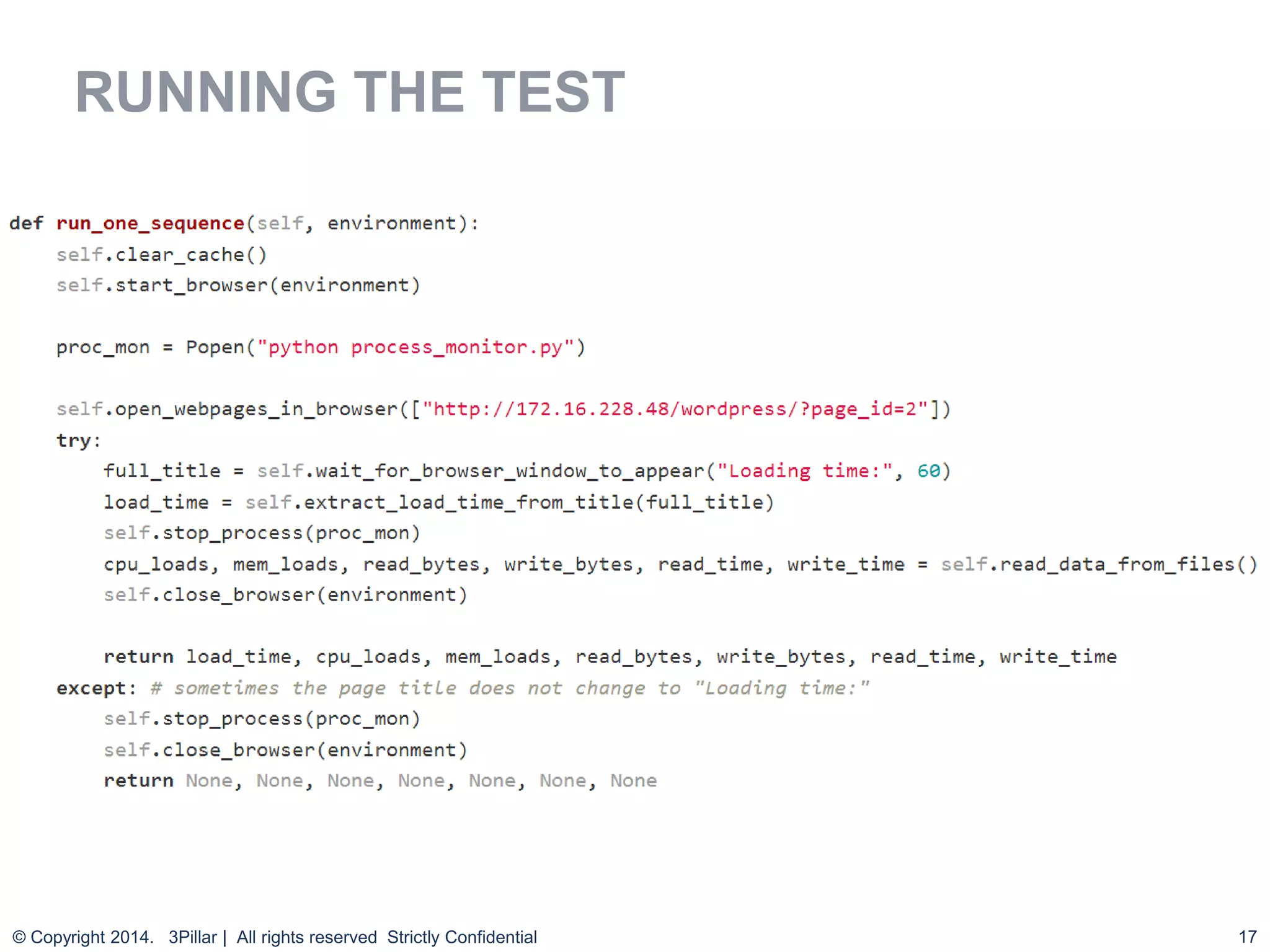 17
RUNNING THE TEST
© Copyright 2014. 3Pillar | All rights reserved Strictly Confidential
 
