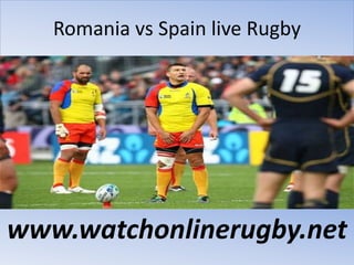 Romania vs Spain live Rugby
www.watchonlinerugby.net
 