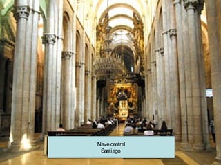 Nave central
Santiago

 