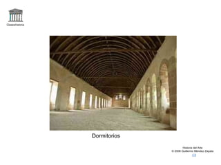 Claseshistoria Historia del Arte © 2006 Guillermo Méndez Zapata Dormitorios 