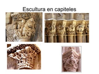 Escultura en capiteles
 