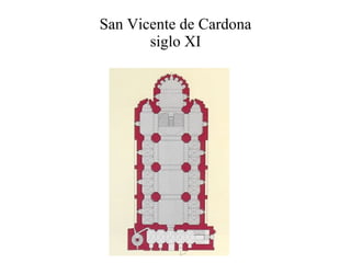San Vicente de Cardona siglo XI 