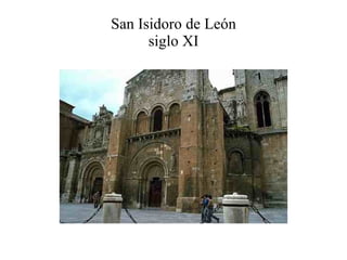 San Isidoro de León siglo XI 