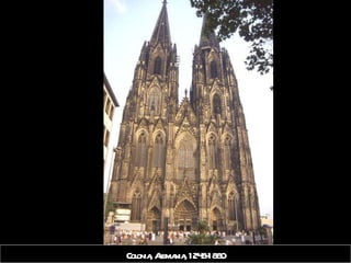 Colonia, Alemania, 1248-1880 