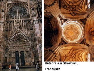 Katedrala u Štrazburu,
Francuska
 