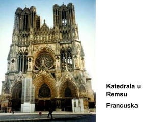 Katedrala u
Remsu
Francuska
 