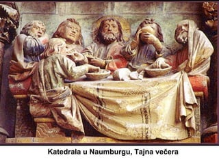 Katedrala u Naumburgu, Tajna večera
 