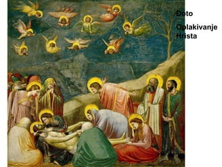 Đoto
Oplakivanje
Hrista
 