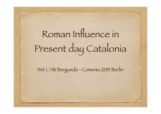 Roman influence in Catalonia