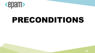 PRECONDITIONS
68
 