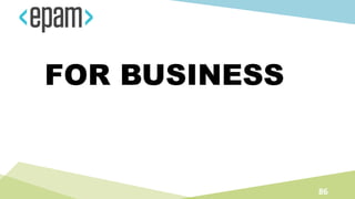 FOR BUSINESS
86
 