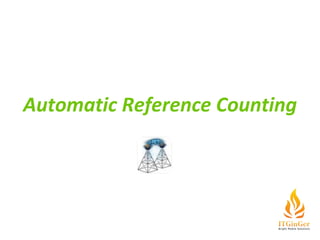 Automatic Reference Counting 