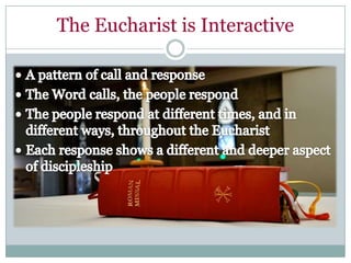 The Eucharist is Interactive
 