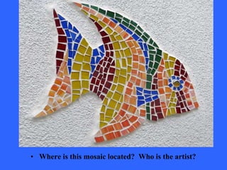 Where is this mosaic located?  Who is the artist? 