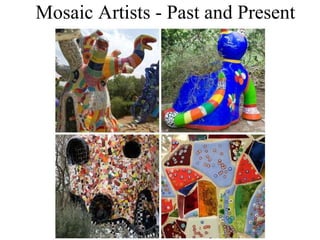 Mosaic Artists - Past and Present 