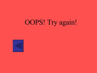 OOPS! Try again! 