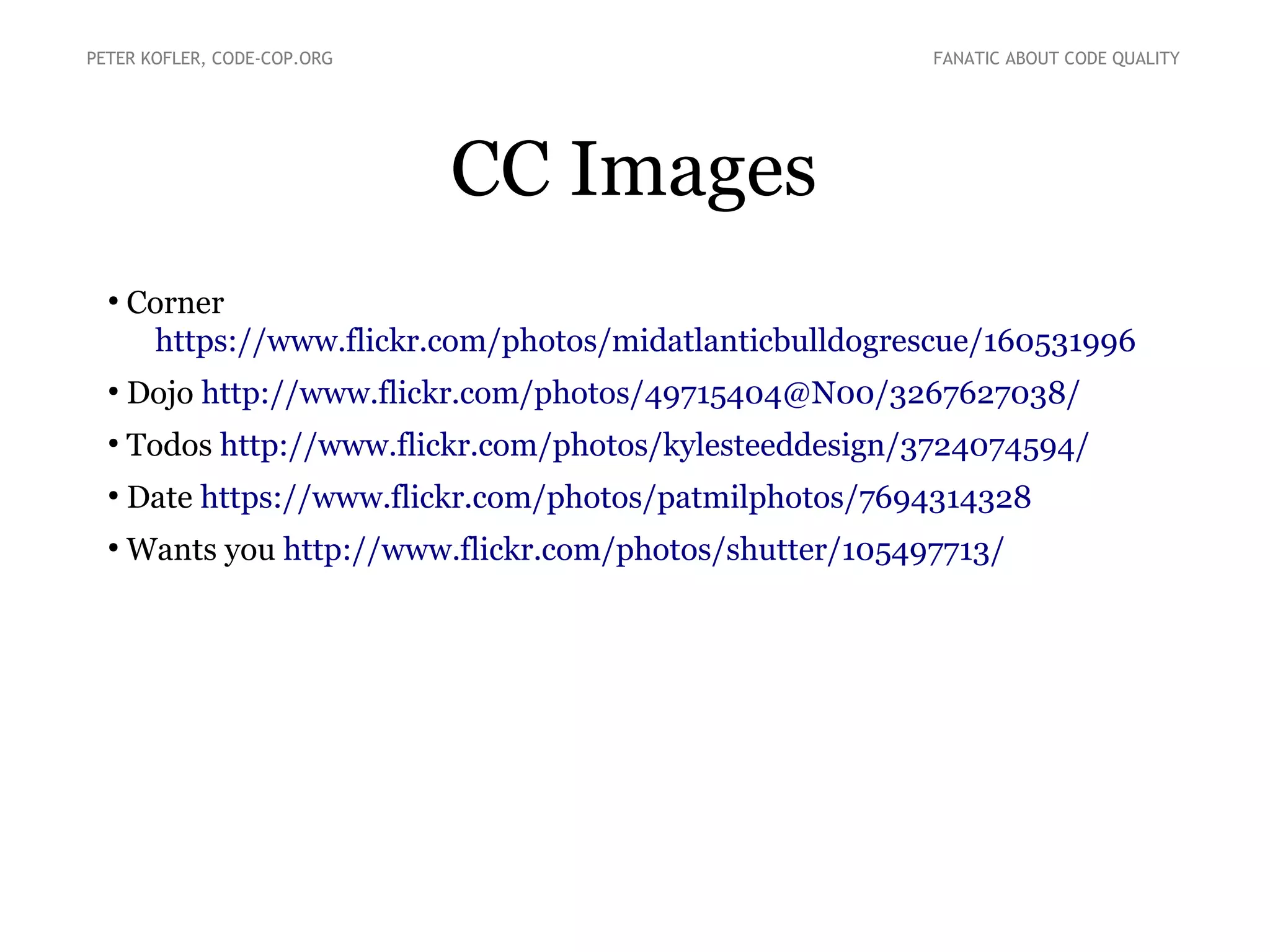 PETER KOFLER, CODE-COP.ORG FANATIC ABOUT CODE QUALITY 
Algorithm Considerations 
● No loops. 
● No table/map/switch for literal lookup. 
● Subtractive form is not a literal. 
 