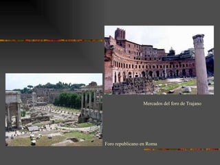 Mercados del foro de Trajano Foro republicano en Roma 