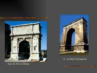 Arco de Tito en Roma en Bará (Tarragona) 